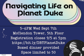 DRT:  Navigating Life on Planet Duke